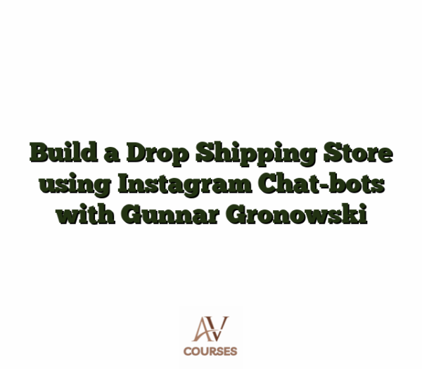 Build a Drop Shipping Store using Instagram Chat-bots with Gunnar Gronowski