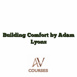 Building Comfort by Adam Lyons