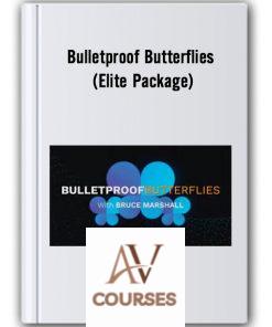 Bulletproof Butterflies (Elite Package)
