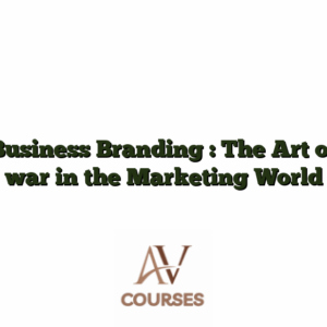 Business Branding : The Art of war in the Marketing World