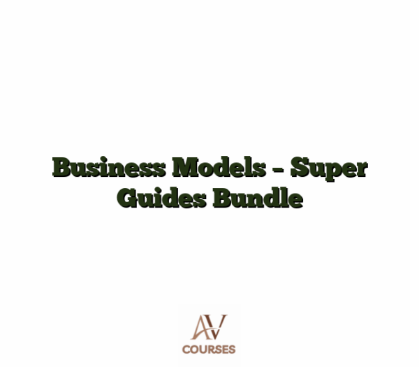 Business Models - Super Guides Bundle