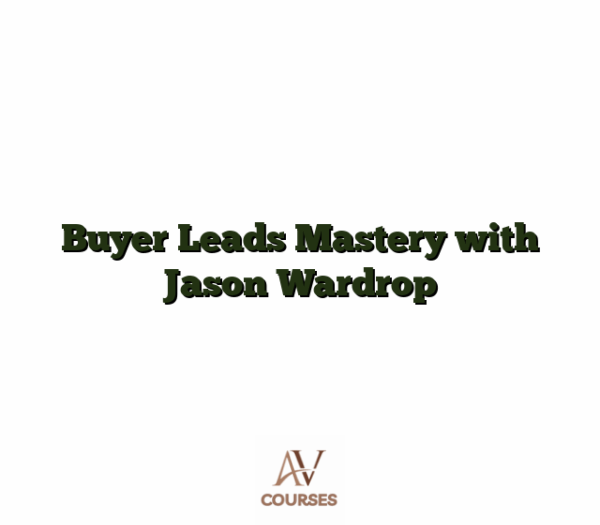 Buyer Leads Mastery with Jason Wardrop