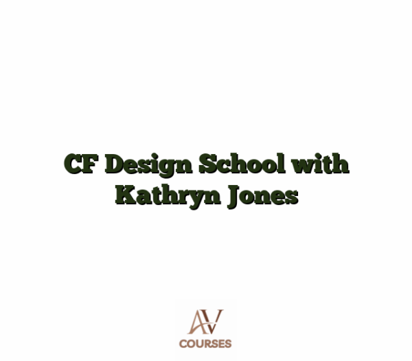 CF Design School with Kathryn Jones