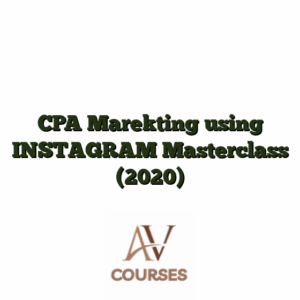 CPA Marekting using INSTAGRAM Masterclass (2020)
