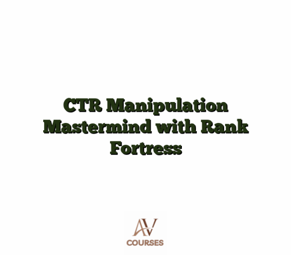 CTR Manipulation Mastermind with Rank Fortress
