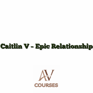 Caitlin V - Epic Relationship