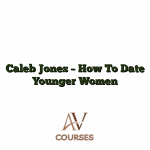 Caleb Jones - How To Date Younger Women