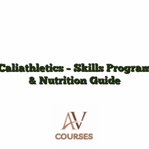 Caliathletics - Skills Program & Nutrition Guide