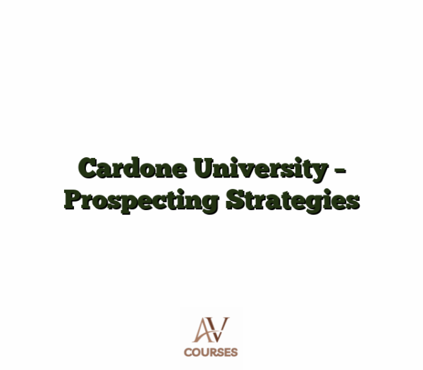 Cardone University - Prospecting Strategies