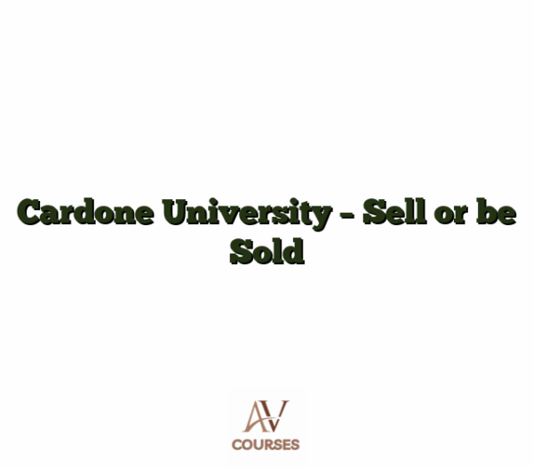 Cardone University - Sell or be Sold