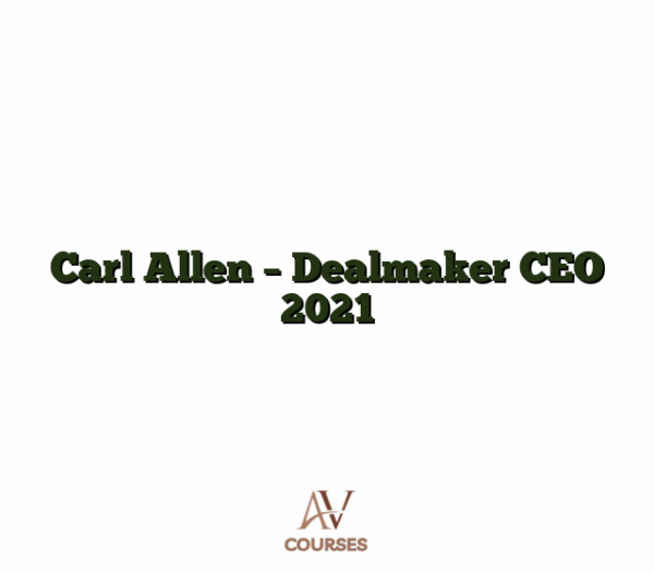 Carl Allen - Dealmaker CEO 2021