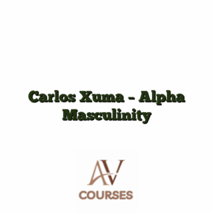 Carlos Xuma - Alpha Masculinity