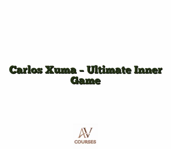 Carlos Xuma - Ultimate Inner Game