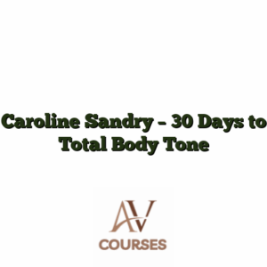 Caroline Sandry - 30 Days to Total Body Tone