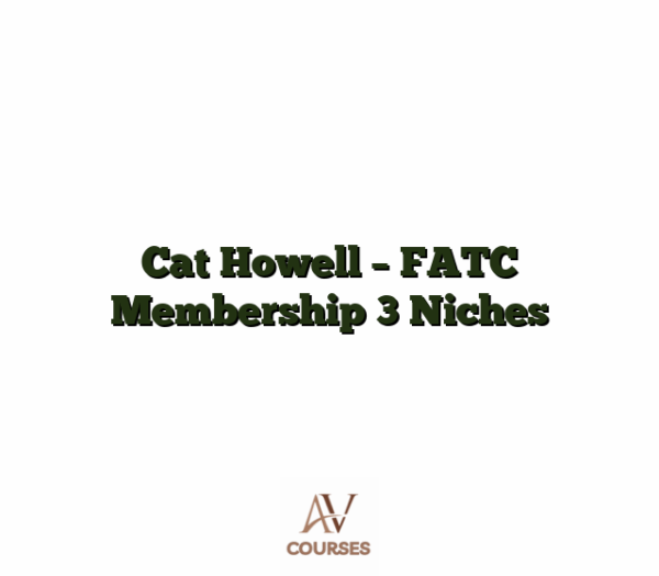 Cat Howell - FATC Membership 3 Niches
