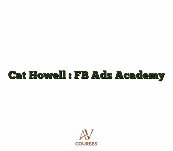 Cat Howell : FB Ads Academy