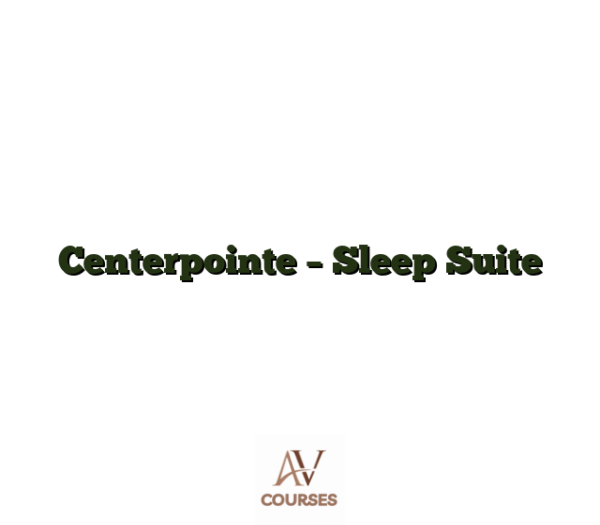 Centerpointe - Sleep Suite