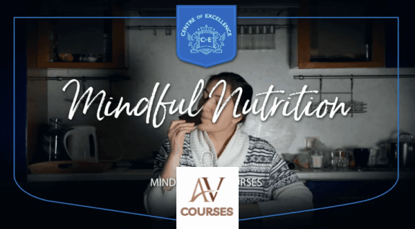 Centre of Excellence - Mindful Nutrition Diploma Course