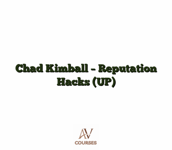 Chad Kimball - Reputation Hacks (UP)
