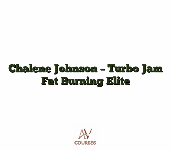 Chalene Johnson - Turbo Jam Fat Burning Elite
