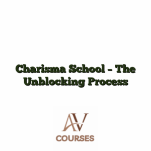 Charisma School - The Unblocking Process