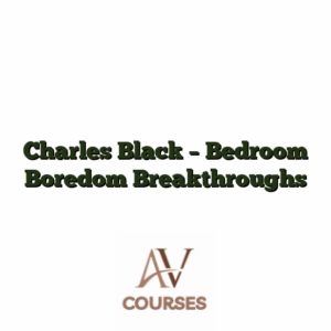 Charles Black - Bedroom Boredom Breakthroughs
