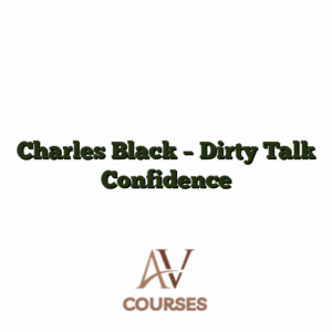 Charles Black - Dirty Talk Confidence