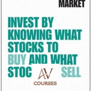 Beat the Market: Invest by Knowing What Stocks to Buy and What Stocks to Sell