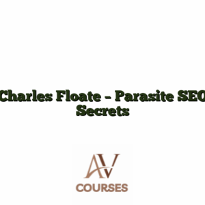 Charles Floate - Parasite SEO Secrets