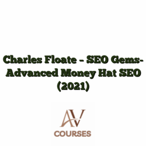 Charles Floate - SEO Gems- Advanced Money Hat SEO (2021)