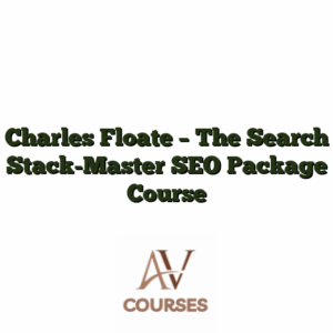Charles Floate - The Search Stack-Master SEO Package Course