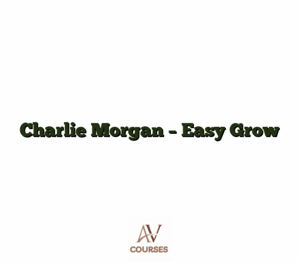 Charlie Morgan - Easy Grow
