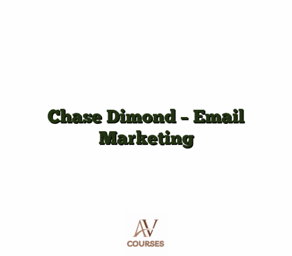 Chase Dimond - Email Marketing