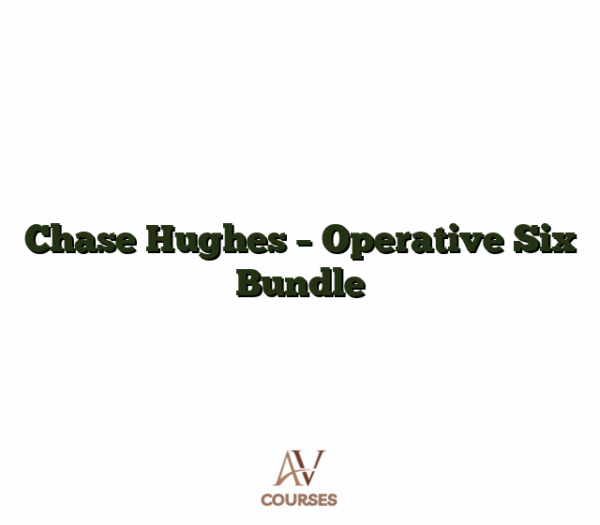 Chase Hughes - Operative Six Bundle