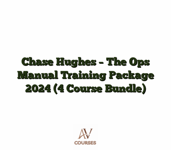Chase Hughes - The Ops Manual Training Package 2024 (4 Course Bundle)