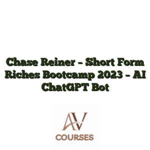 Chase Reiner - Short Form Riches Bootcamp 2023 - AI ChatGPT Bot