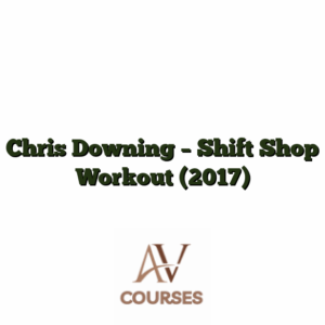 Chris Downing - Shift Shop Workout (2017)