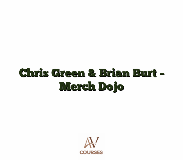 Chris Green & Brian Burt - Merch Dojo