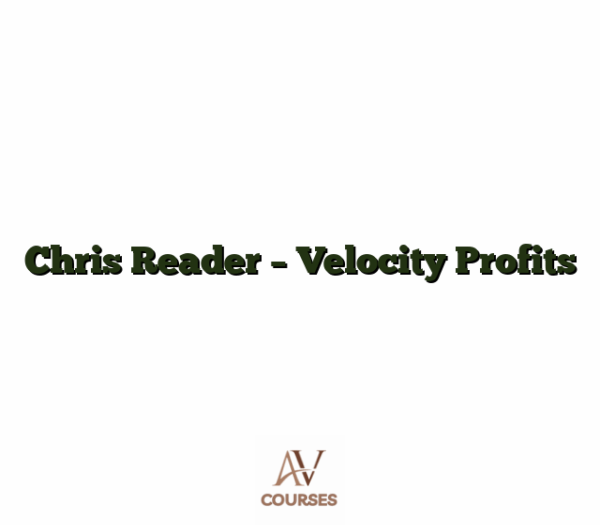 Chris Reader - Velocity Profits