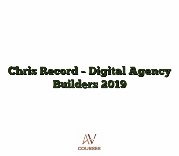 Chris Record - Digital Agency Builders 2019