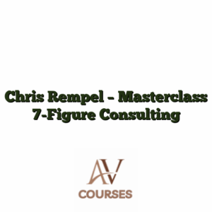 Chris Rempel - Masterclass 7-Figure Consulting