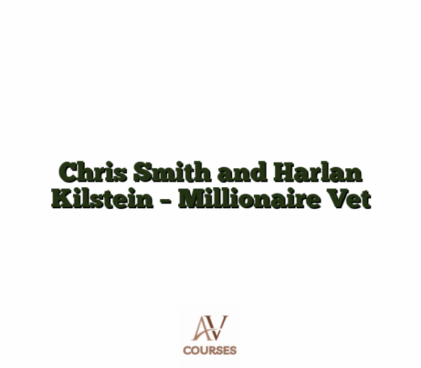 Chris Smith and Harlan Kilstein - Millionaire Vet