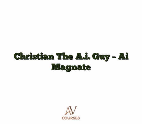 Christian The A.i. Guy - Ai Magnate
