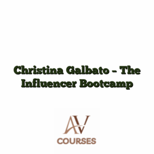 Christina Galbato - The Influencer Bootcamp