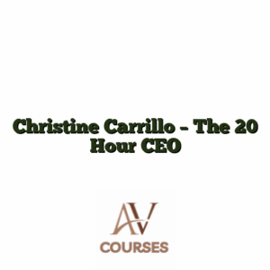 Christine Carrillo - The 20 Hour CEO