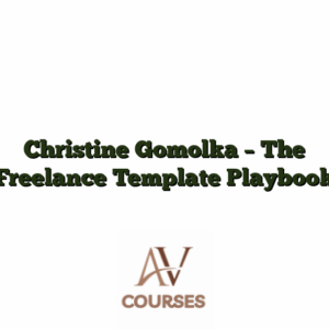 Christine Gomolka - The Freelance Template Playbook