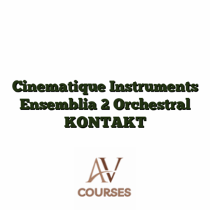 Cinematique Instruments Ensemblia 2 Orchestral KONTAKT