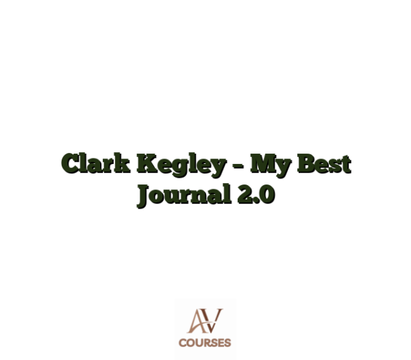 Clark Kegley - My Best Journal 2.0