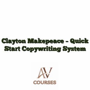 Clayton Makepeace - Quick Start Copywriting System