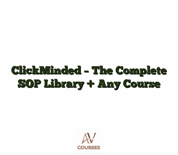 ClickMinded - The Complete SOP Library + Any Course